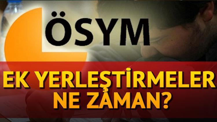 AÖF DGS kayıtları ne zaman yapılacak? DGS ek yerleştirme işlemi ne zaman?