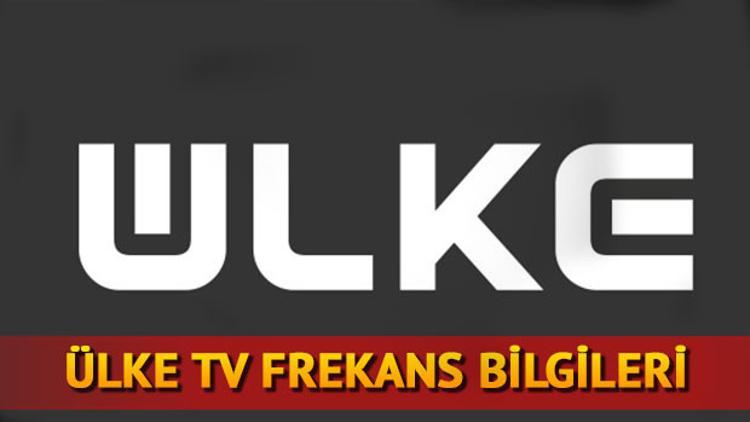 Ülke TV frekans bilgileri... Dev maç bu kanalda!
