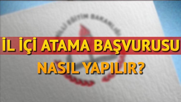 İl İçi yer değiştirme başvurusu ne zaman yapılacak?