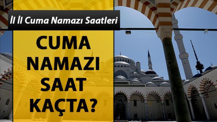Cuma namazı saat kaçta? İl il cuma namazı saatleri