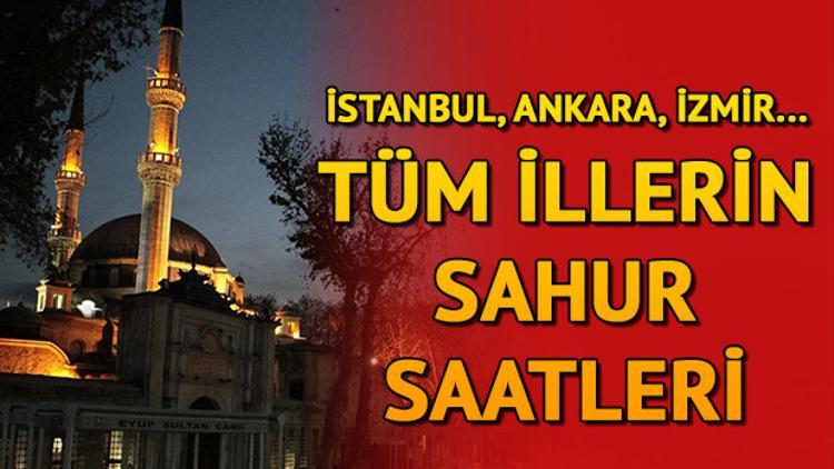 Saat kaçta sahur yapılacak? Tüm illerin sahur vakitleri ve 2019 imsakiye bilgileri