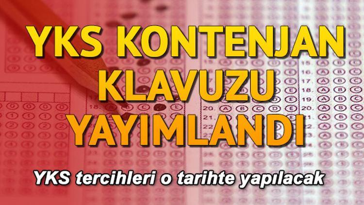 2019 YKS kontenjan klavuzu yayımlandı | YKS tercihleri ne zaman yapılacak?