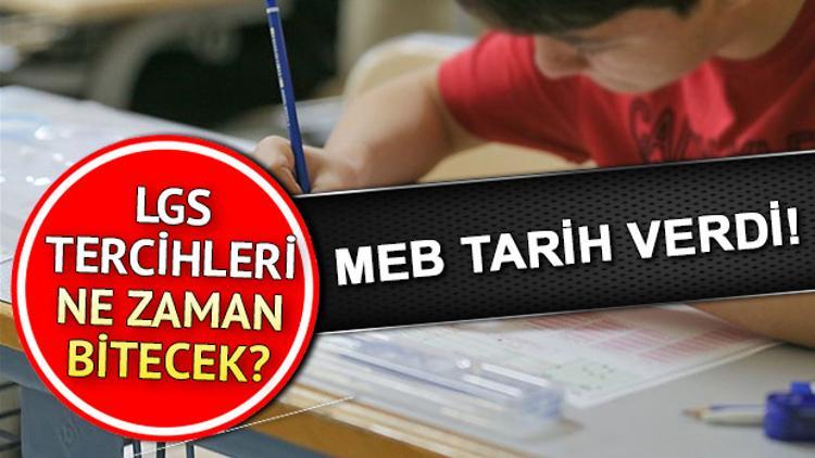 LGS tercihleri ne zaman bitecek?