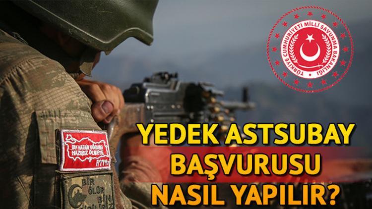 Yedek astsubay alımı için başvuru nasıl yapılır? Yedek astsubay şartları nelerdir?