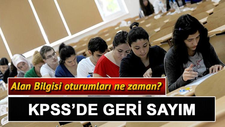 KPSS Alan Bilgisi sınavı saat kaçta? KPSS kaç dakika sürecek ve kaçta bitecek?