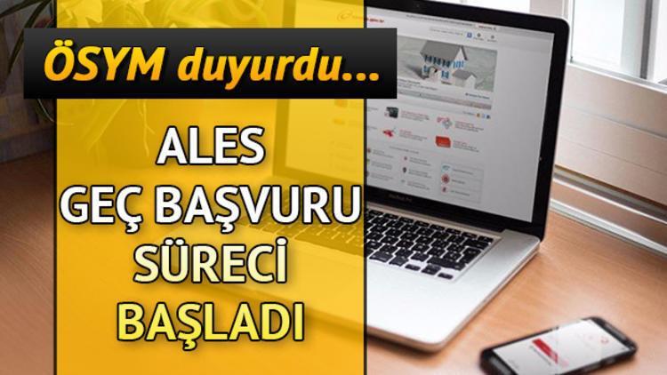 ÖSYM ALES geç başvuru tarihini duyurdu.. ALES/2 ne zaman yapılacak?