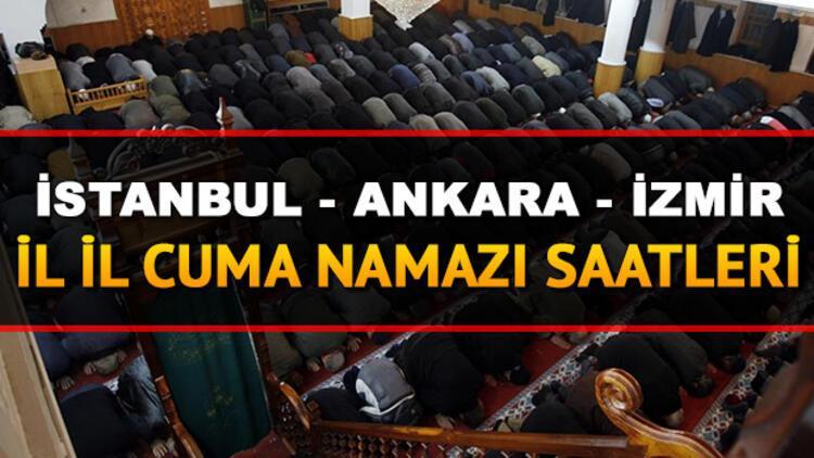 İstanbul, Ankara ve İzmir'de cuma namazı saat kaçta kılınacak?