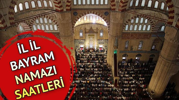 İl il kurban Bayramı namazı saatleri! Bayram namazı yarın saat kaçta kılınacak?