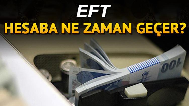 Bayramda EFT olur mu? EFT ne zaman hesaba geçer?
