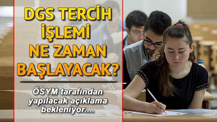 DGS 2019 tercih kılavuzu yayımlandı mı? Gözler ÖSYM'de!