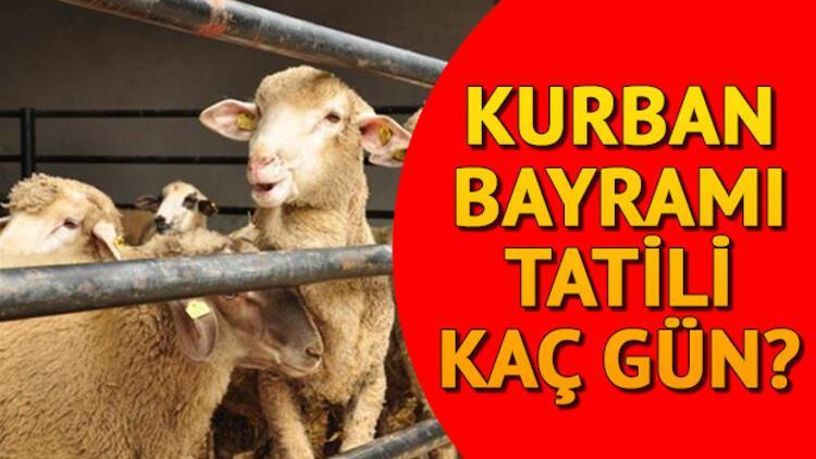 Kurban Bayramı tatili kaç gün sürecek? Bayram tatili ne zaman bitecek?