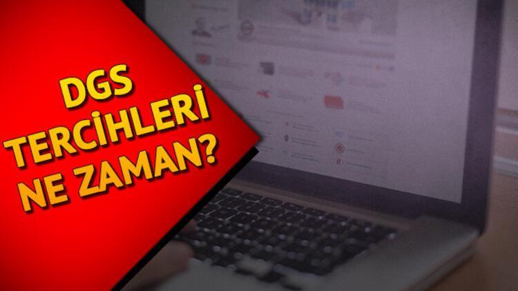 DGS tercih işlemleri için ÖSYM'den tarih verildi mi? DGS tercih kılavuzu yayımlandı mı?