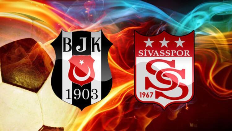 Beşiktaş Sivasspor maçı ne zaman saat kaçta hangi kanalda yayınlanacak?