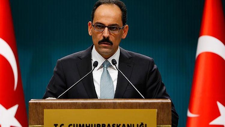 Kalın: Şehitlerimizin kanı yerde kalmayacak