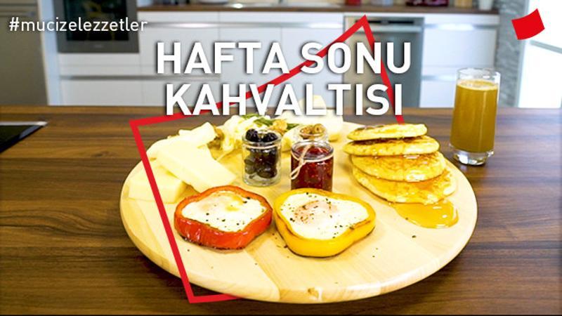 Hafta Sonu Kahvaltısı | Mucize Lezzetler