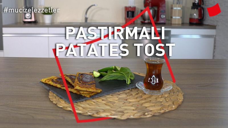 Pastırmalı Patates Tost | Mucize Lezzetler